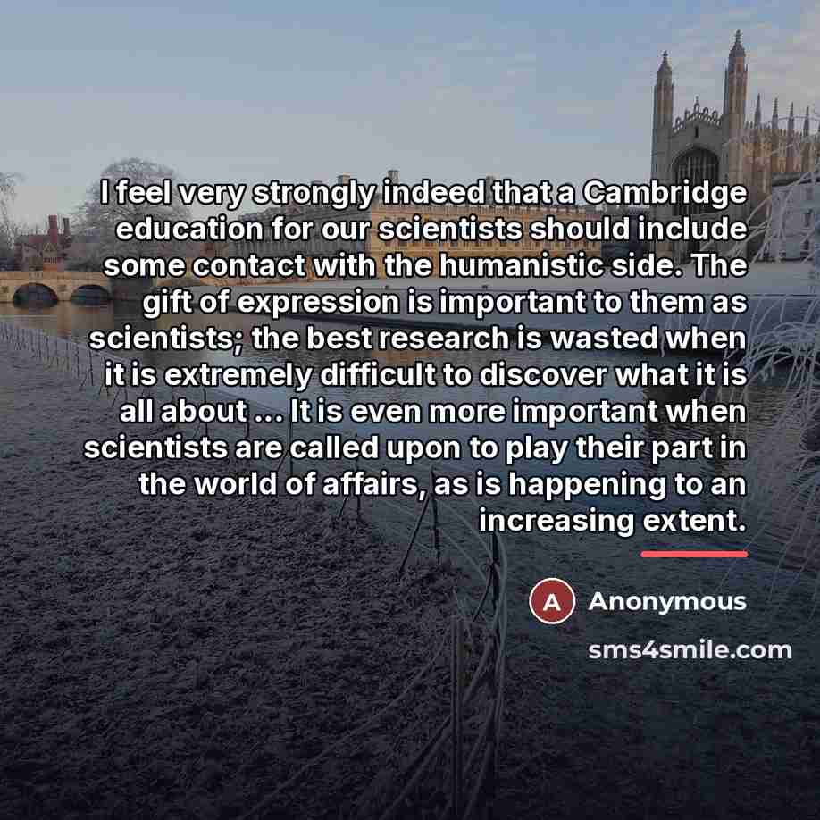 “I feel very strongly indeed that a Cambridge education for…” quote by Anonymous