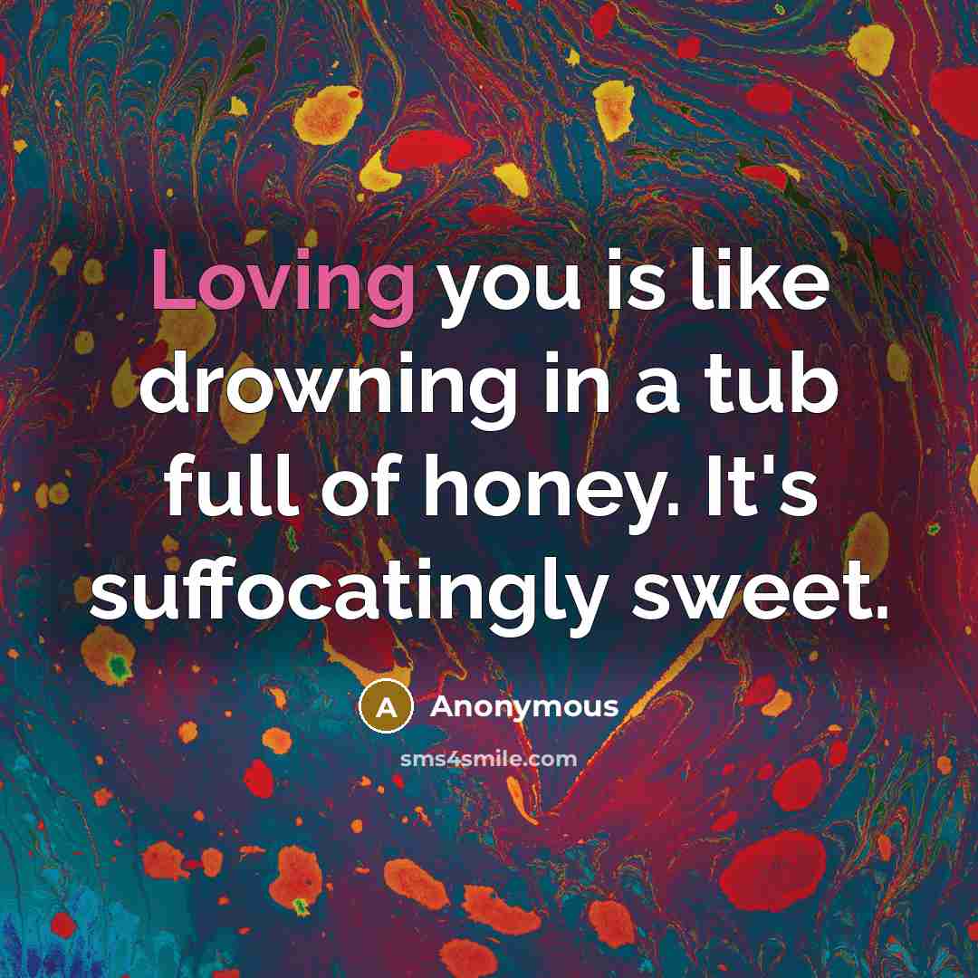 “Loving you is like drowning in a tub full of…” quote by Anonymous