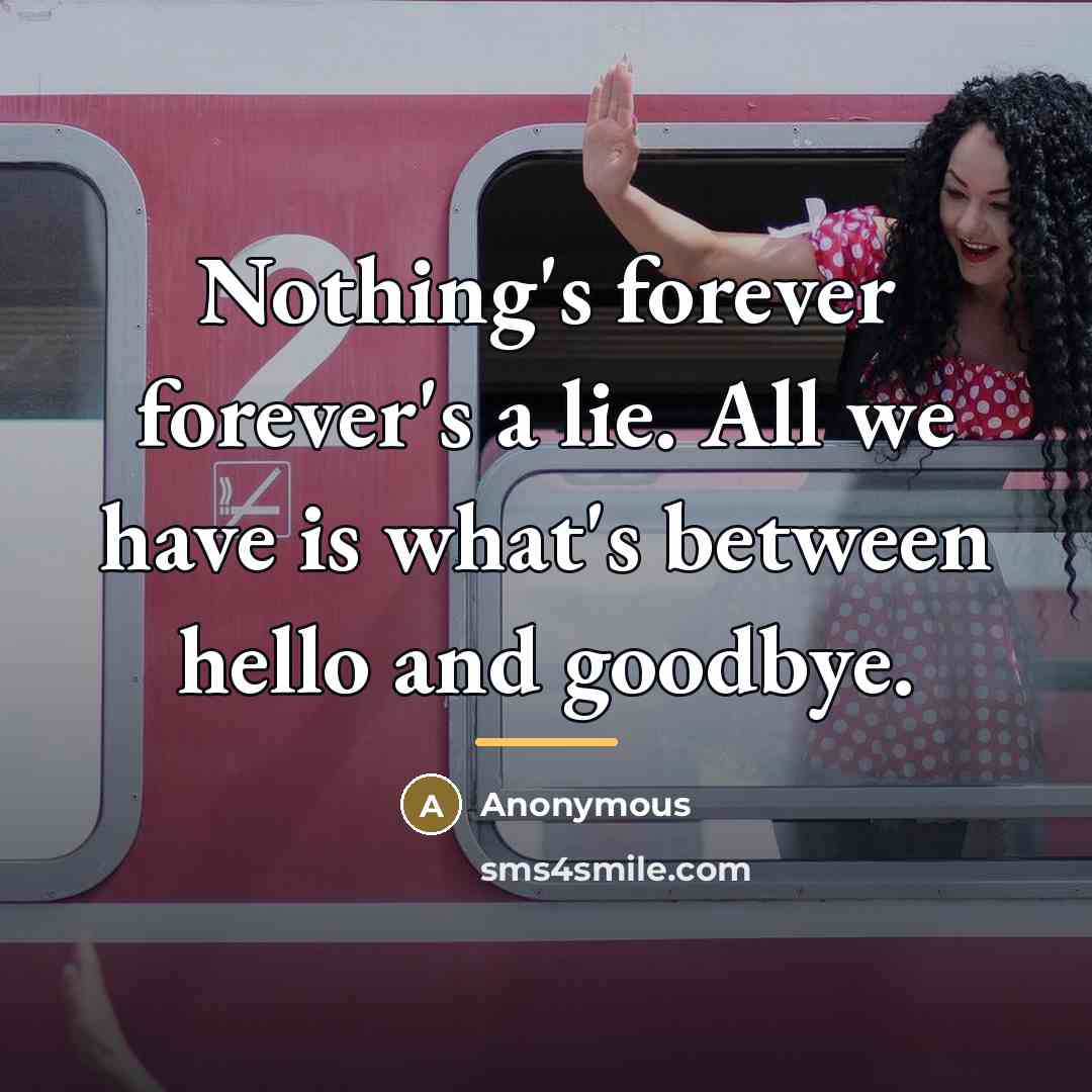 “Nothing's forever forever's a lie. All we have is what's…” quote by Marilyn Bergman