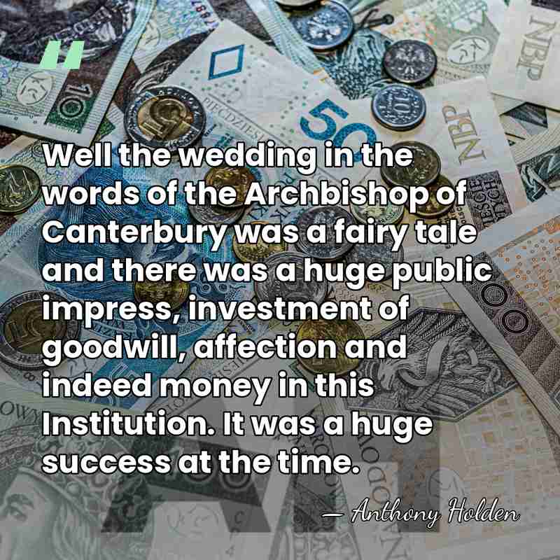 Well the wedding in the words of the Archbishop of Canterbury was&hellip; - Anthony Holden