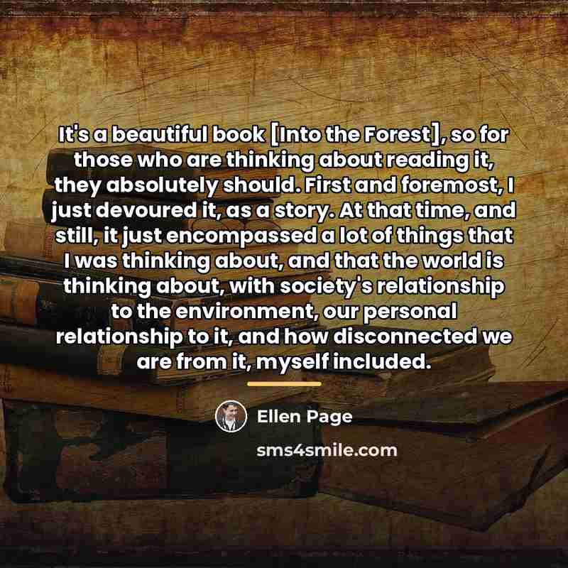 “It's a beautiful book [Into the Forest], so for those…” quote by Ellen Page