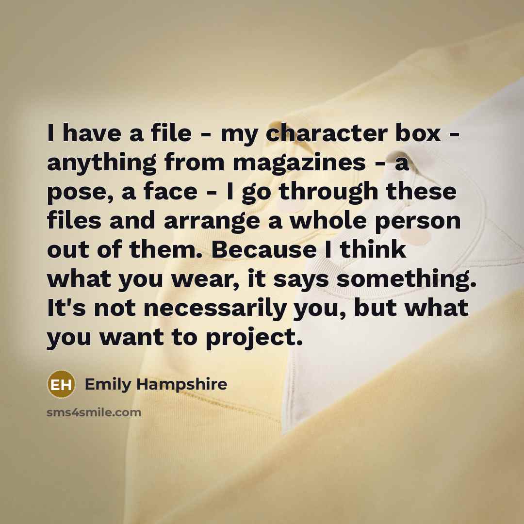 “I have a file - my character box - anything…” quote by Emily Hampshire