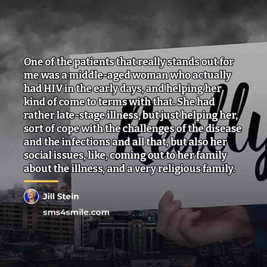 “One of the patients that really stands out for me…” quote by Jill Stein