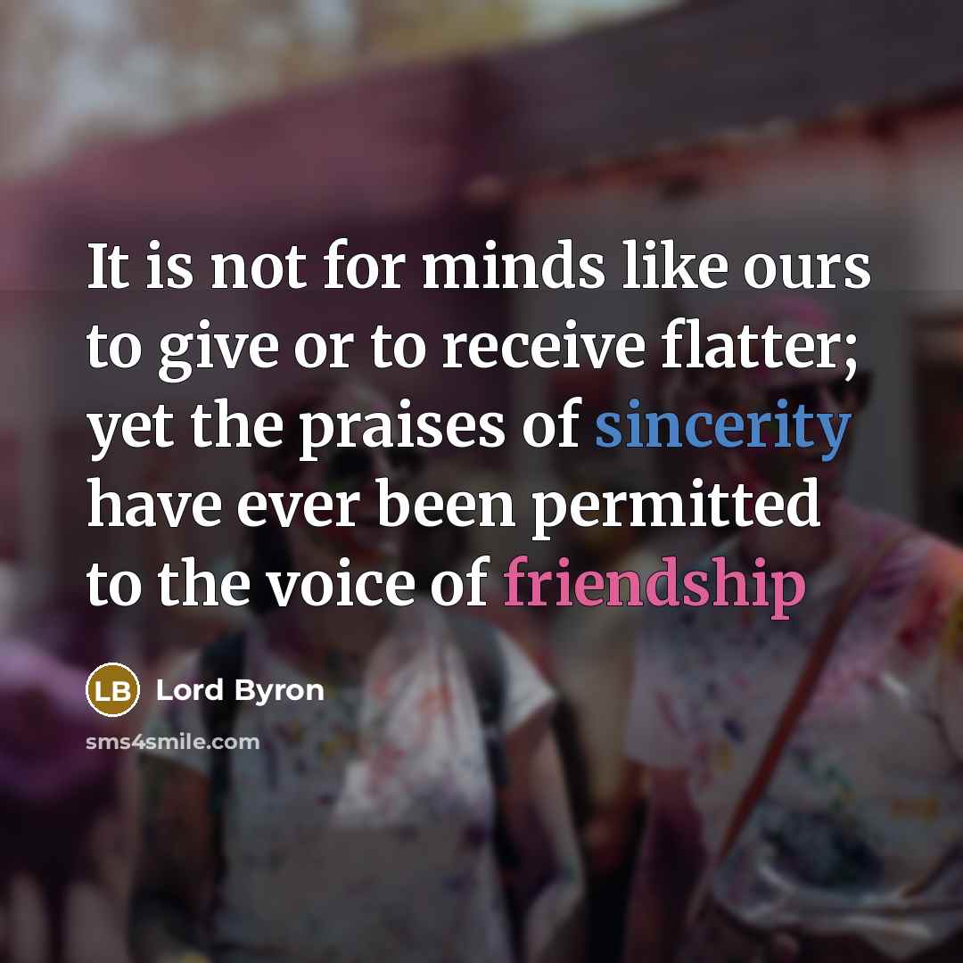 “It is not for minds like ours to give or…” quote by Lord Byron