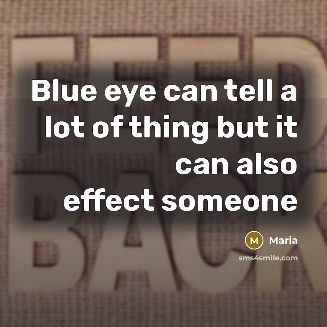 “Blue eye can tell a lot of thing but it…” quote by Maria
