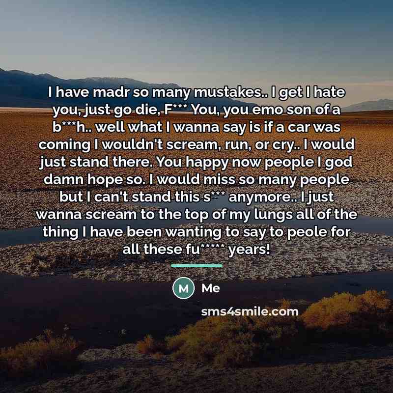 “I have madr so many mustakes.. I get I hate…” quote by Me