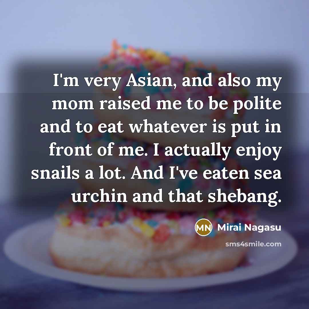 “I'm very Asian, and also my mom raised me to…” quote by Mirai Nagasu