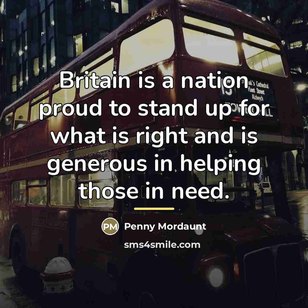 “Britain is a nation proud to stand up for what…” quote by Penny Mordaunt