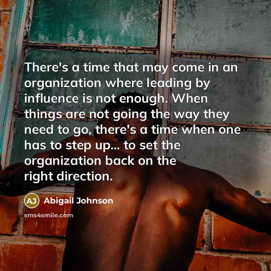 “There's a time that may come in an organization where…” quote by Abigail Johnson