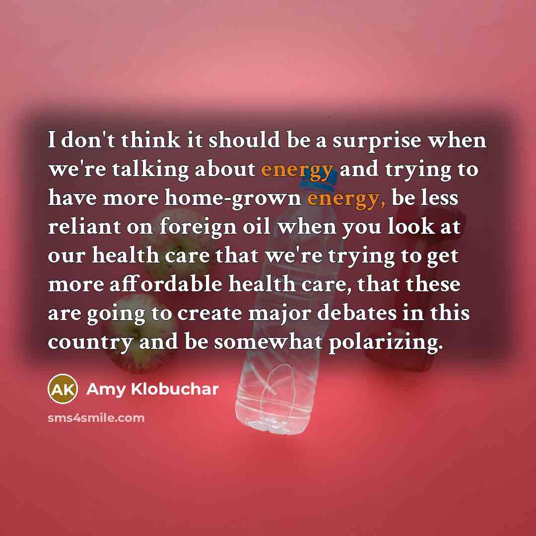 “I don't think it should be a surprise when we're…” quote by Amy Klobuchar