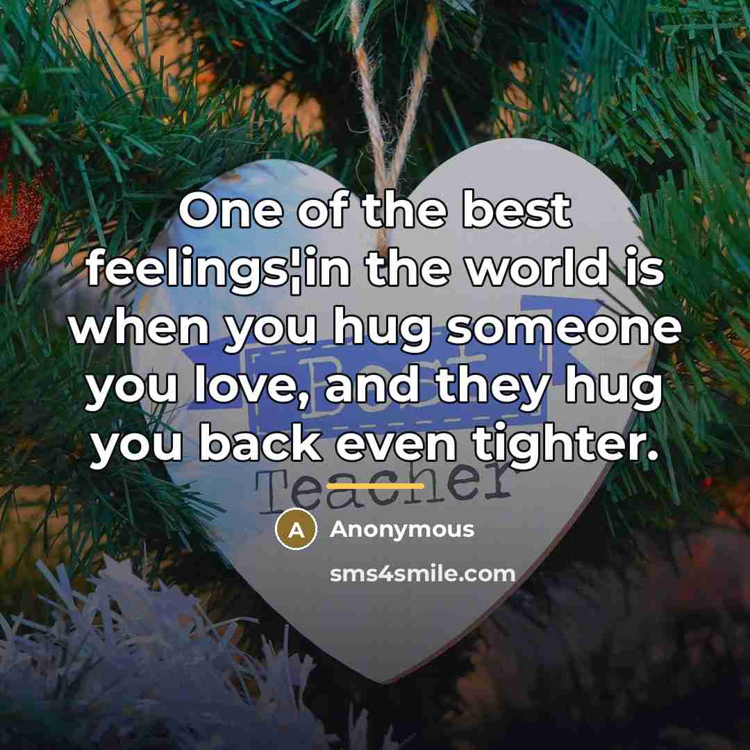 “One of the best feelings¦in the world is when you…” quote by Anonymous