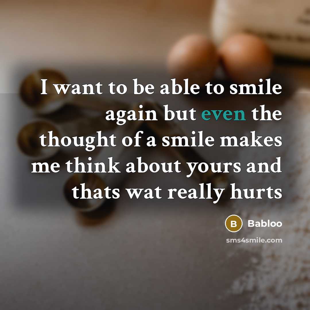 “I want to be able to smile again but even…” quote by Babloo