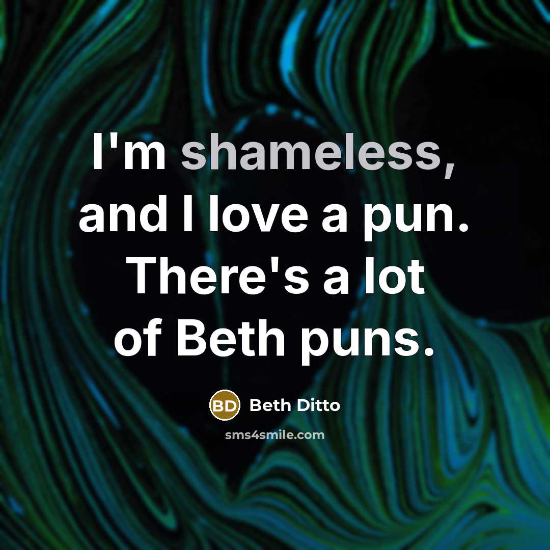 “I'm shameless, and I love a pun. There's a lot…” quote by Beth Ditto