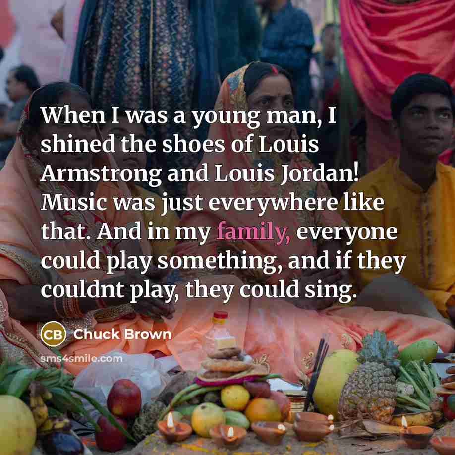 “When I was a young man, I shined the shoes…” quote by Chuck Brown