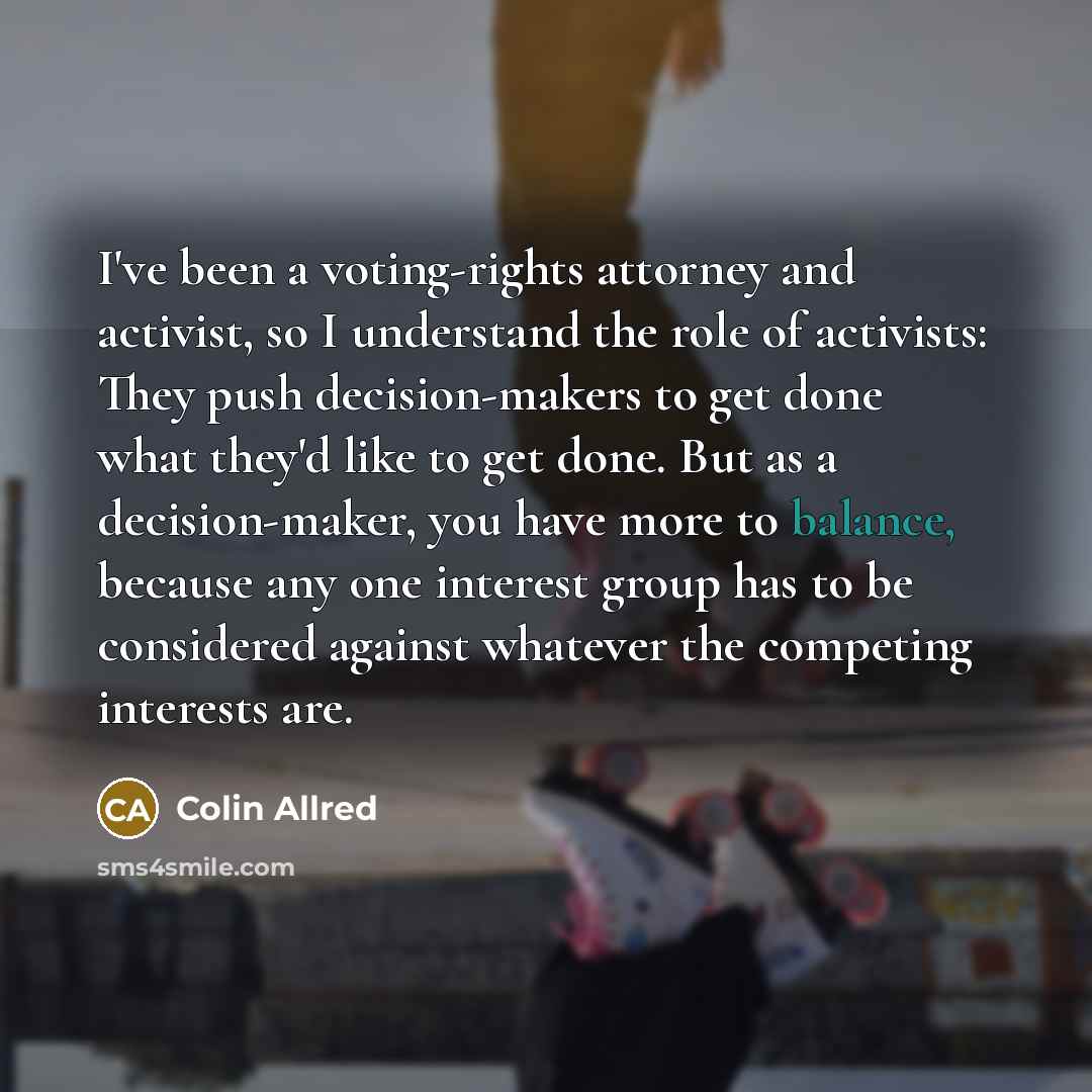 “I've been a voting-rights attorney and activist, so I understand…” quote by Colin Allred