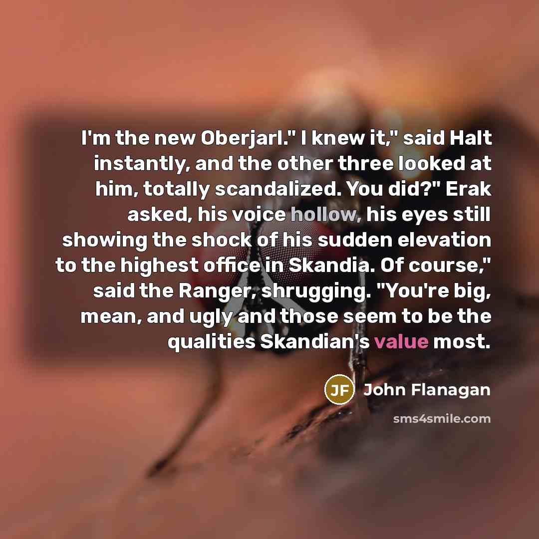 “I'm the new Oberjarl." I knew it," said Halt instantly,…” quote by John Flanagan