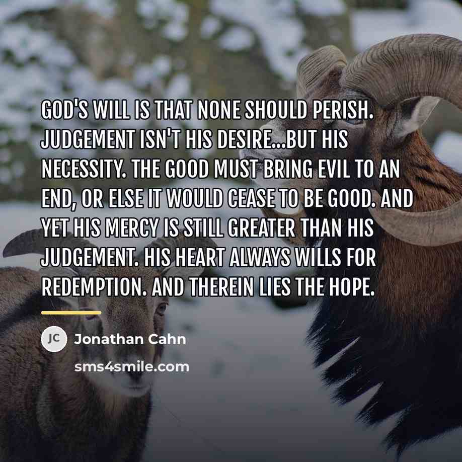 “God's will is that none should perish. Judgement isn't His…” quote by Jonathan Cahn