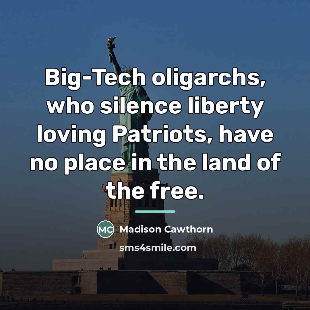 “Big-Tech oligarchs, who silence liberty loving Patriots, have no place…” quote by Madison Cawthorn