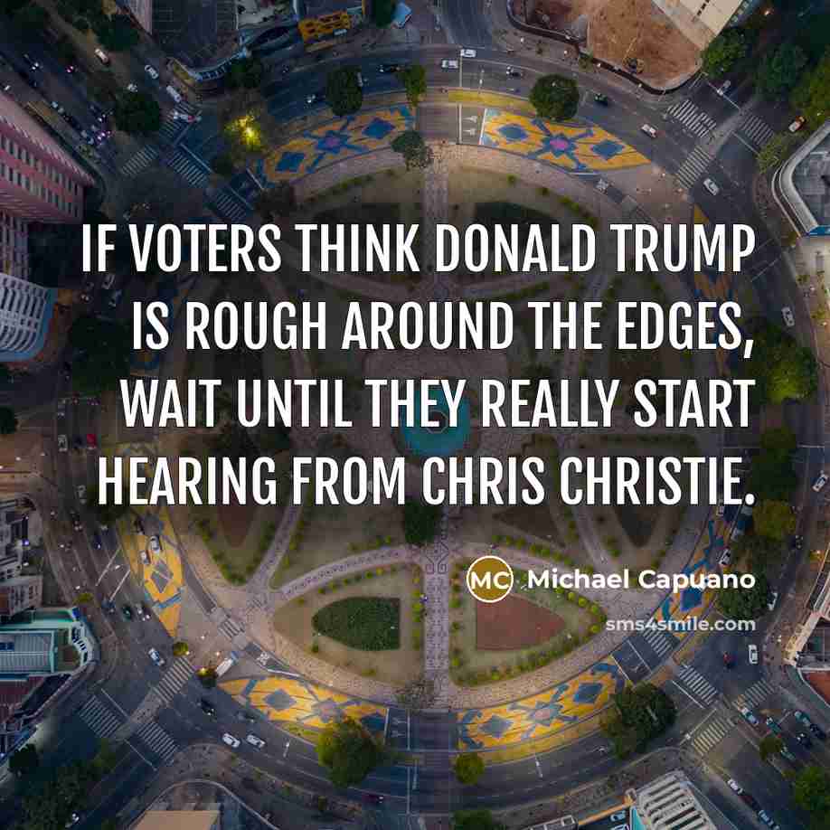 “If voters think Donald Trump is rough around the edges,…” quote by Michael Capuano