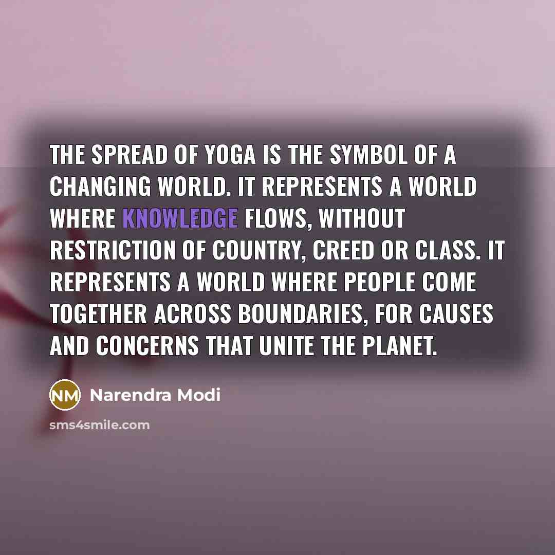 “The spread of yoga is the symbol of a changing…” quote by Narendra Modi