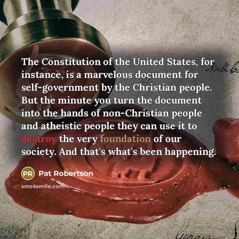 “The Constitution of the United States, for instance, is a…” quote by Pat Robertson