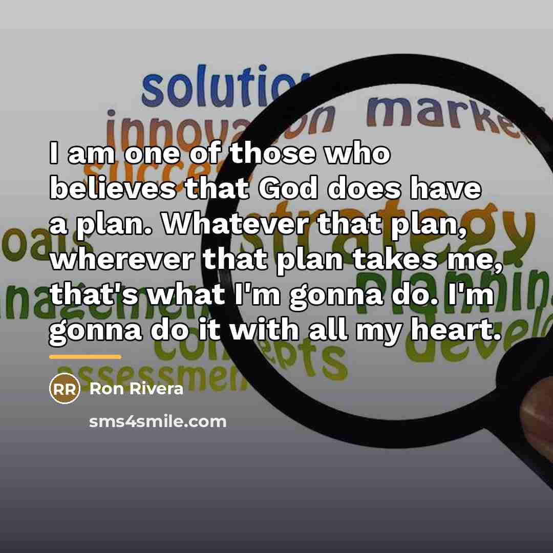 “I am one of those who believes that God does…” quote by Ron Rivera