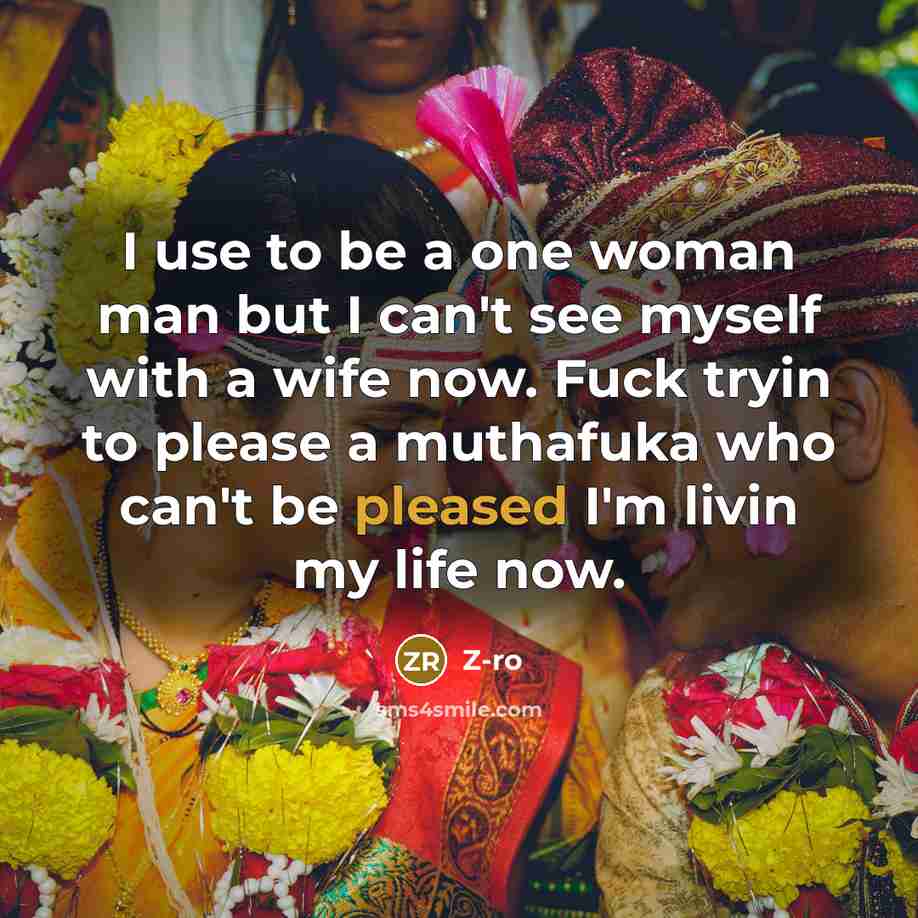 “I use to be a one woman man but I…” quote by Z-Ro