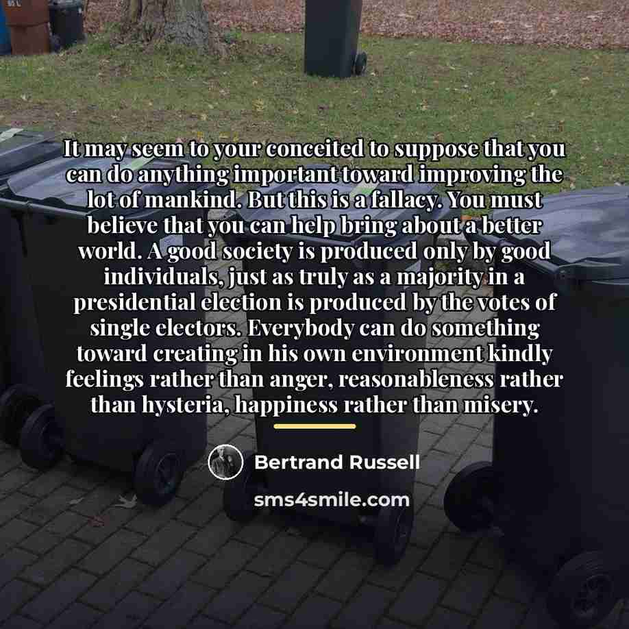 “It may seem to your conceited to suppose that you…” quote by Bertrand Russell