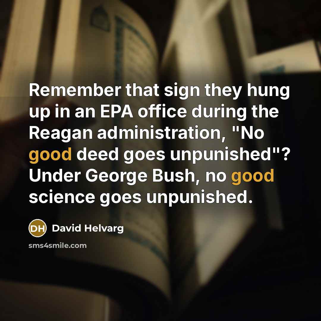 “Remember that sign they hung up in an EPA office…” quote by David Helvarg