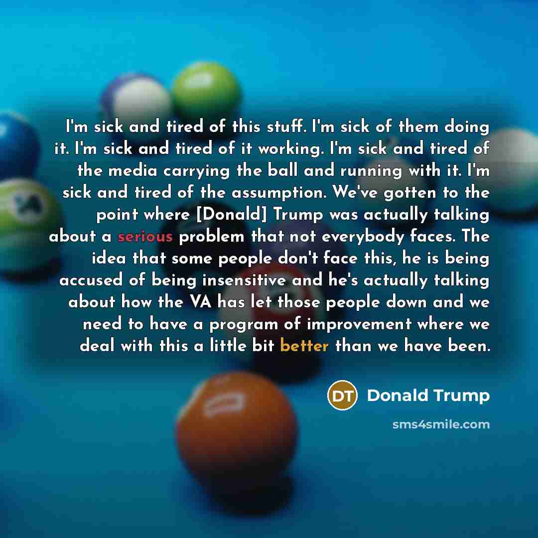 “I'm sick and tired of this stuff. I'm sick of…” quote by Donald Trump
