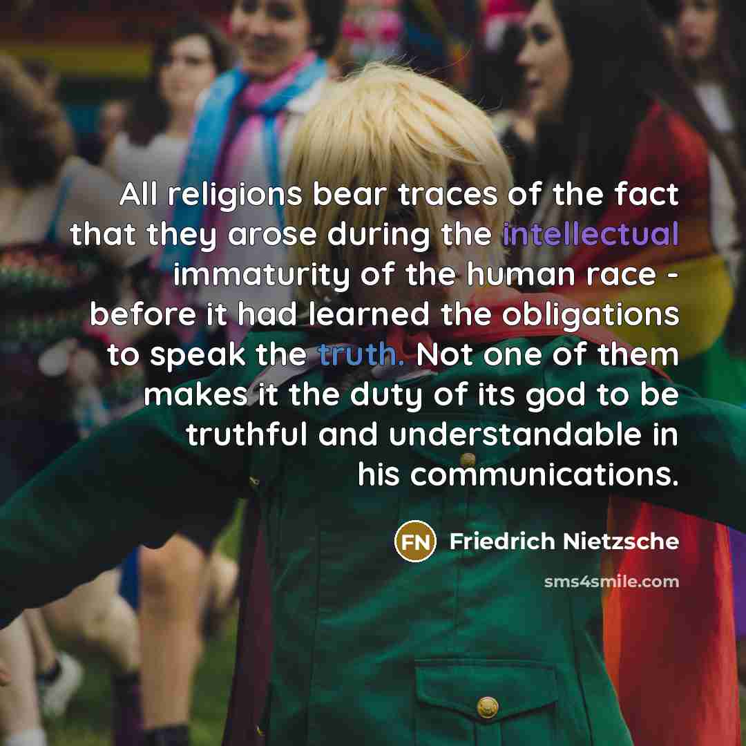 “All religions bear traces of the fact that they arose…” quote by Friedrich Nietzsche
