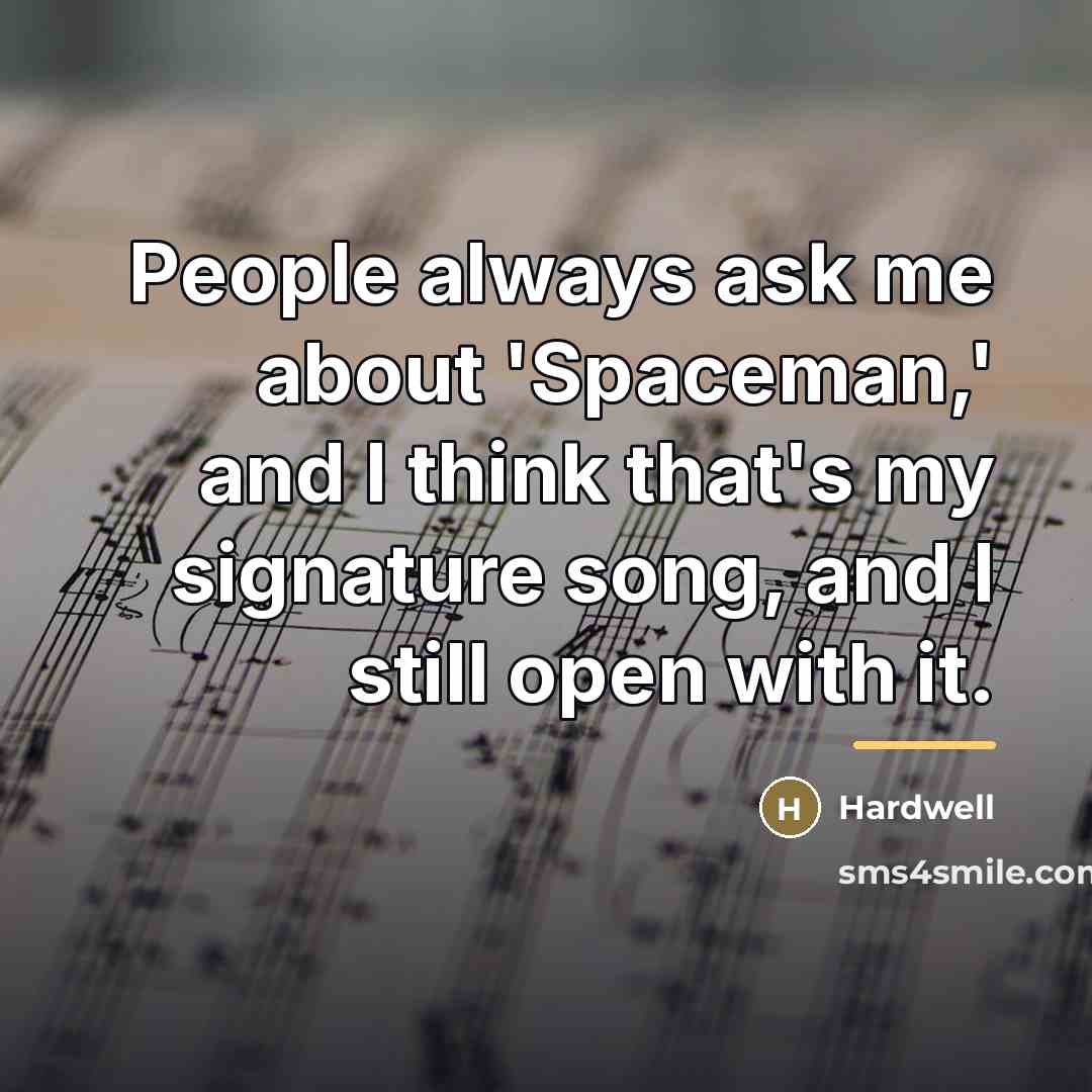 “People always ask me about 'Spaceman,' and I think that's…” quote by Hardwell