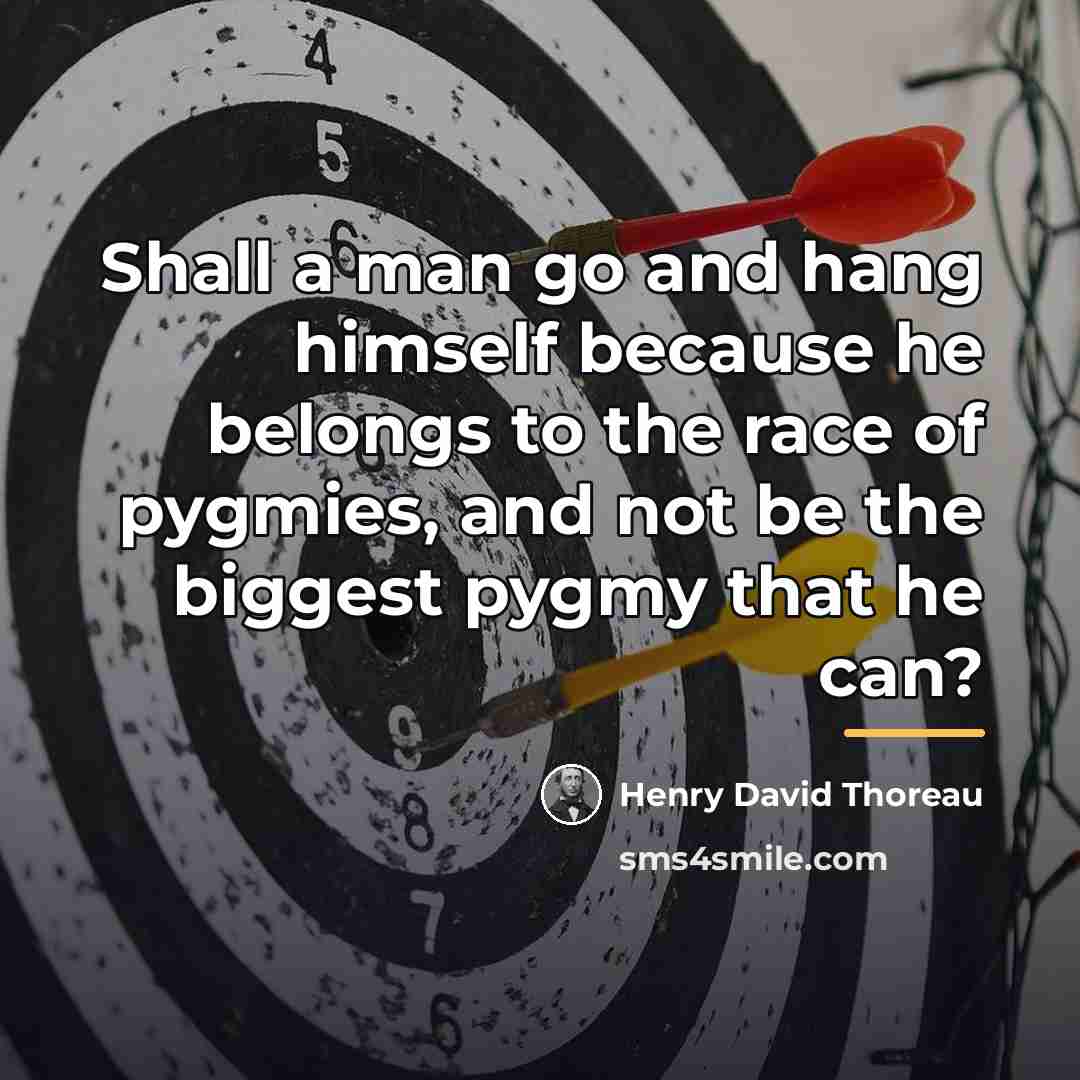 “Shall a man go and hang himself because he belongs…” quote by Henry David Thoreau