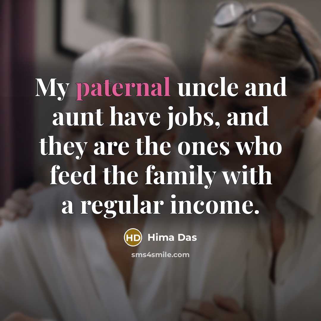 “My paternal uncle and aunt have jobs, and they are…” quote by Hima Das