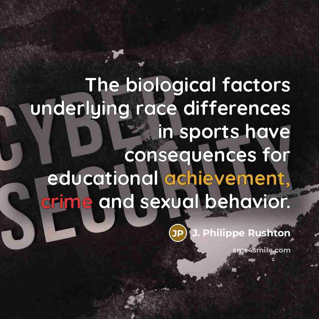 “The biological factors underlying race differences in sports have consequences…” quote by J. Philippe Rushton