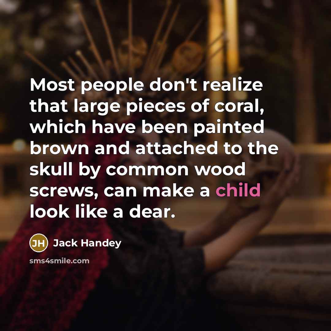“Most people don't realize that large pieces of coral, which…” quote by Jack Handey