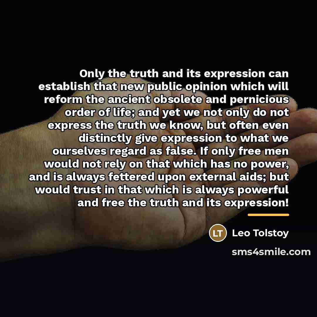 “Only the truth and its expression can establish that new…” quote by Leo Tolstoy