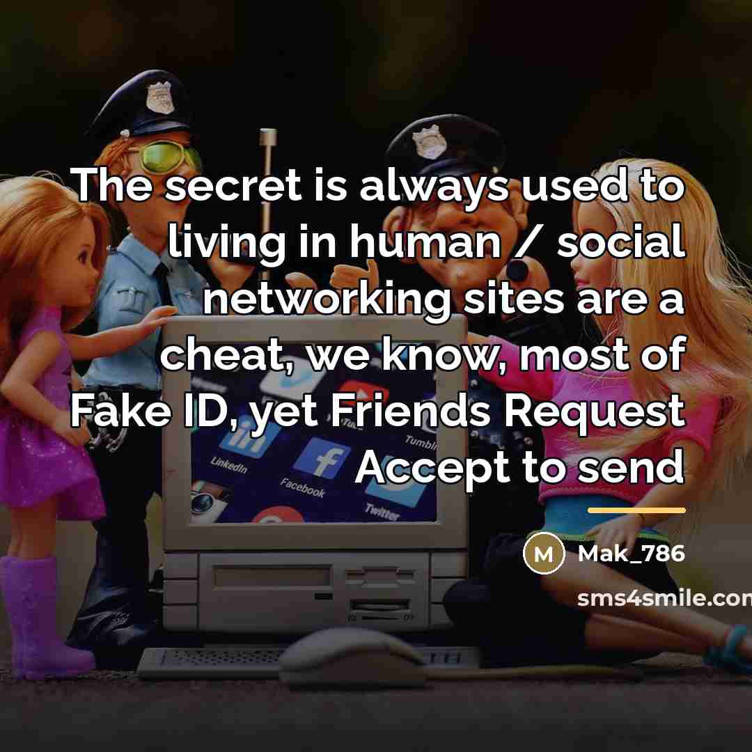 “The secret is always used to living in human /…” quote by Mak_786