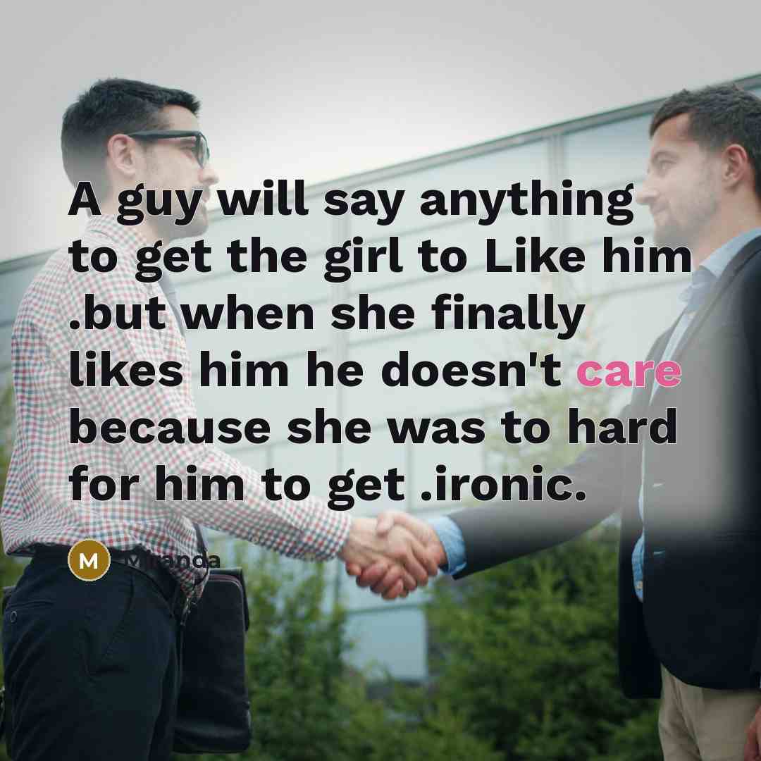 “A guy will say anything to get the girl to…” quote by Miranda