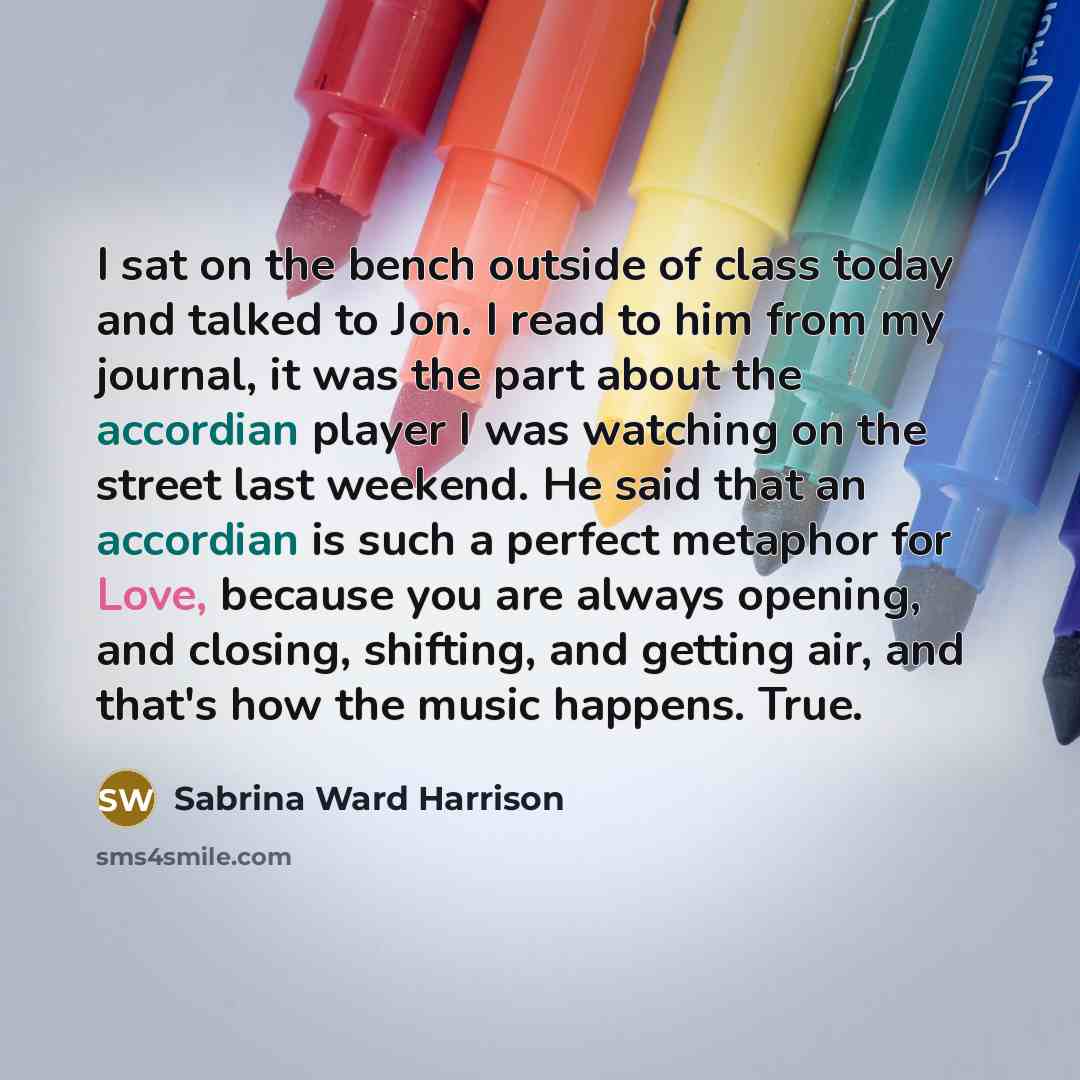“I sat on the bench outside of class today and…” quote by Sabrina Ward Harrison
