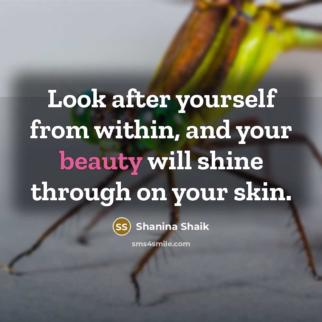 “Look after yourself from within, and your beauty will shine…” quote by Shanina Shaik