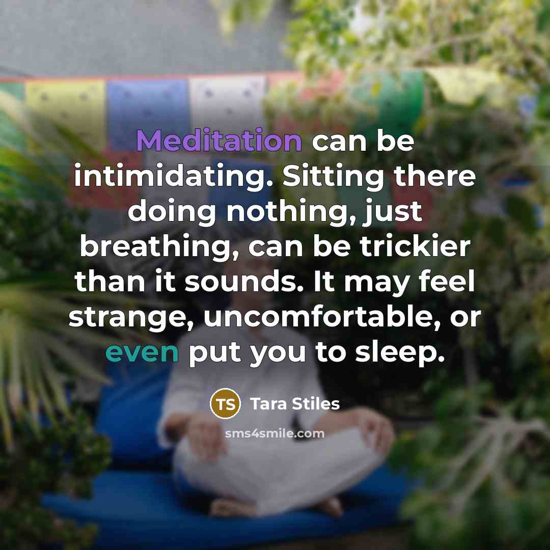 “Meditation can be intimidating. Sitting there doing nothing, just breathing,…” quote by Tara Stiles