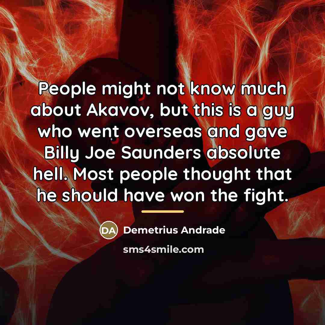 “People might not know much about Akavov, but this is…” quote by Demetrius Andrade