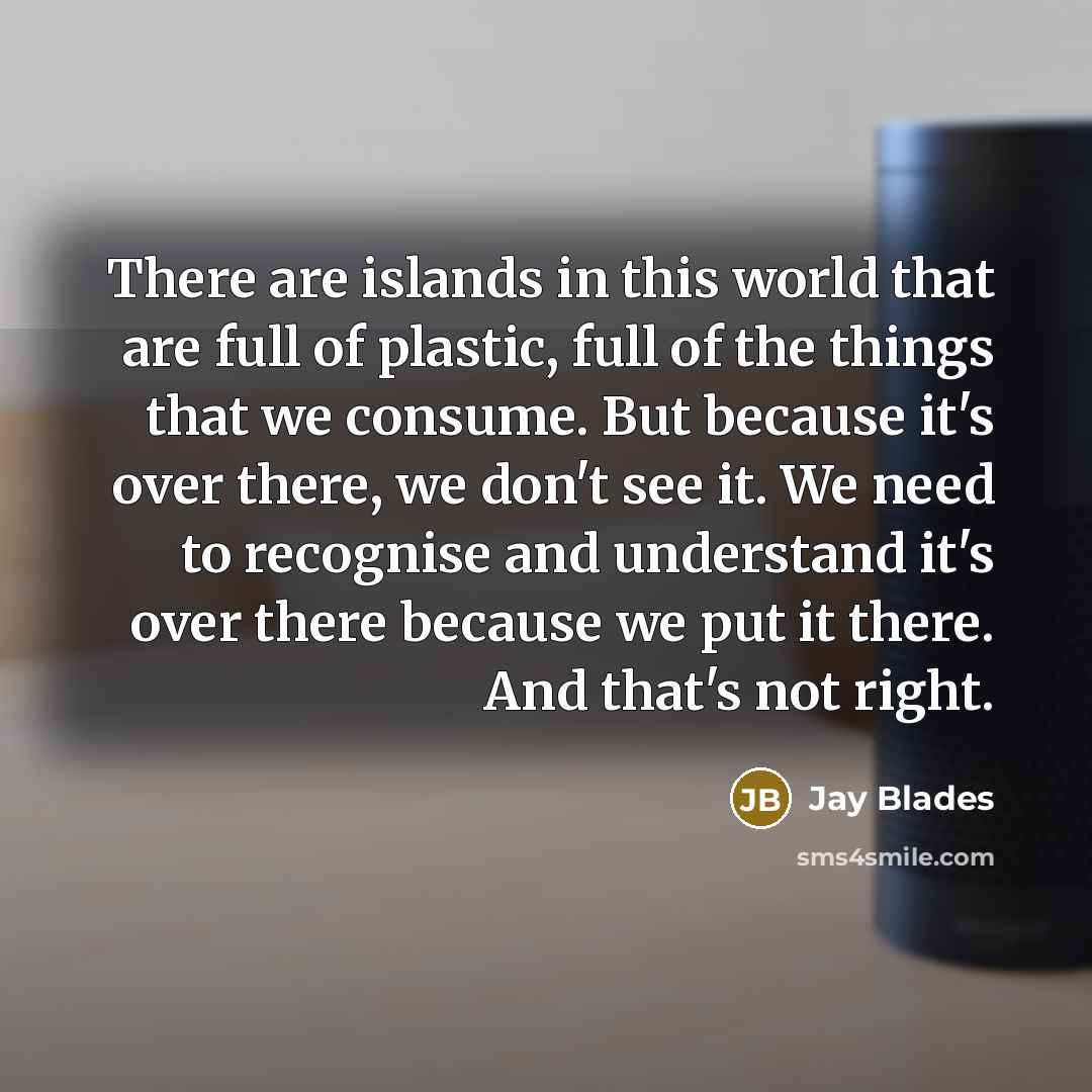 “There are islands in this world that are full of…” quote by Jay Blades