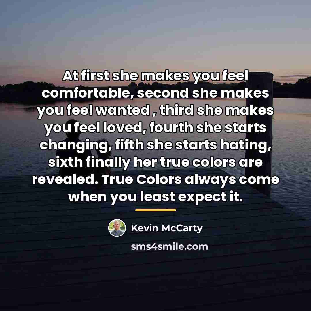 “At first she makes you feel comfortable, second she makes…” quote by Kevin McCarty