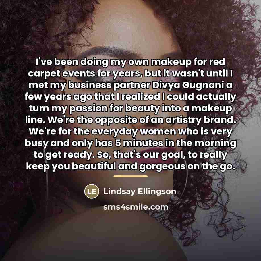 “I've been doing my own makeup for red carpet events…” quote by Lindsay Ellingson