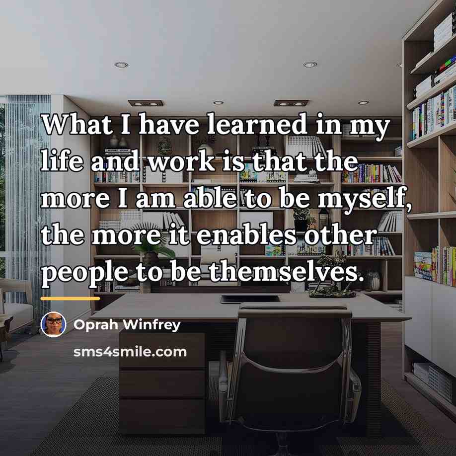 “What I have learned in my life and work is…” quote by Oprah Winfrey
