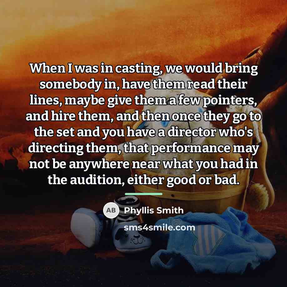 “When I was in casting, we would bring somebody in,…” quote by Phyllis Smith