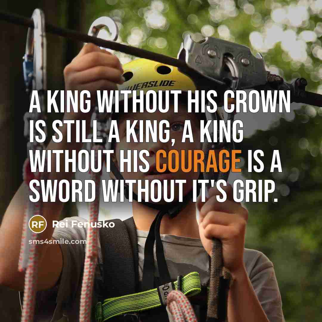 “A king without his crown is still a king, a…” quote by Rei Fenusko