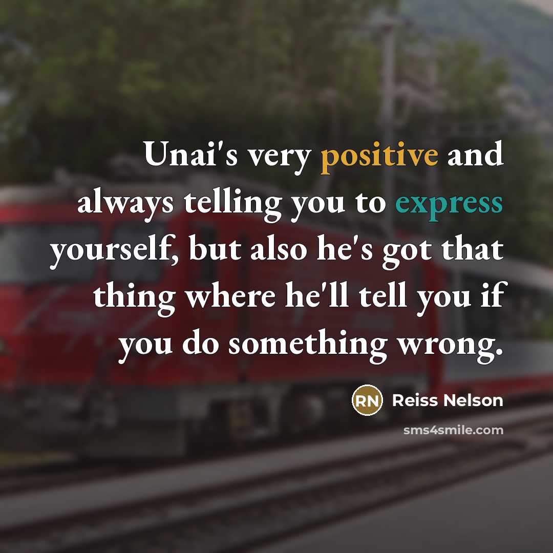 “Unai's very positive and always telling you to express yourself,…” quote by Reiss Nelson